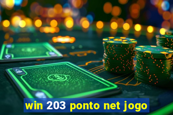 win 203 ponto net jogo